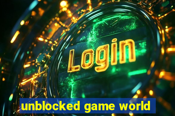 unblocked game world